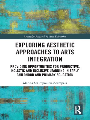 cover image of Exploring Aesthetic Approaches to Arts Integration